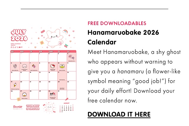 FREE DOWNLOADABLES | Hanamaruobake 2026 Calendar | Meet Hanamaruobake, a shy ghost who appears without warning to give you a hanamaru (a flower-like symbol meaning “good job”) for your daily effort! Download your free Friend of the Month calendar now. | DOWNLOAD IT HERE