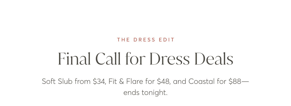 Final Call for Dress Deals