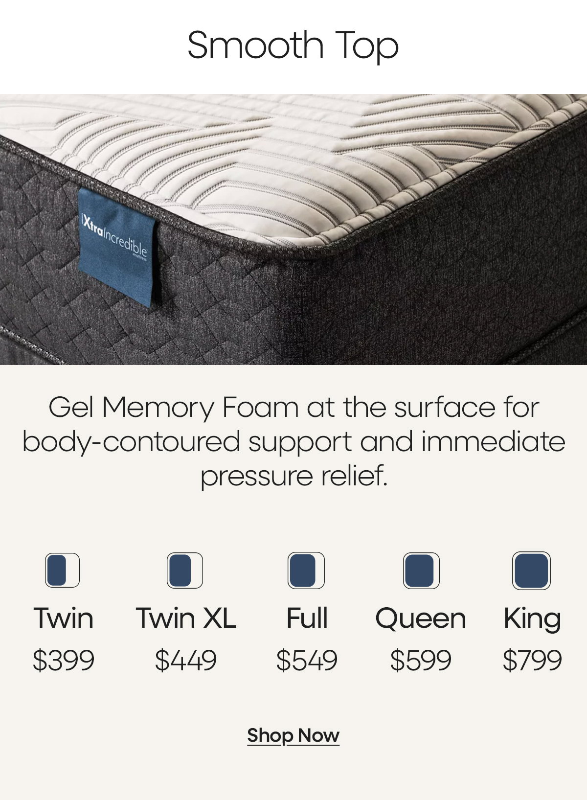 Shop the NEW hybrid smooth top mattress!