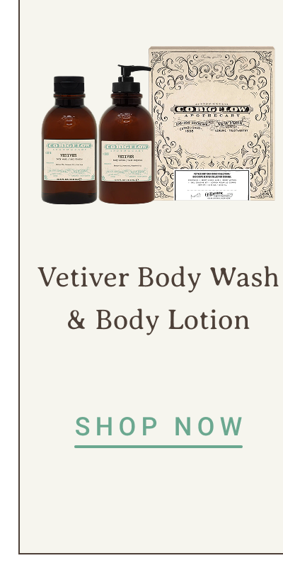 Vetiver Body Wash & Body Lotion | SHOP NOW