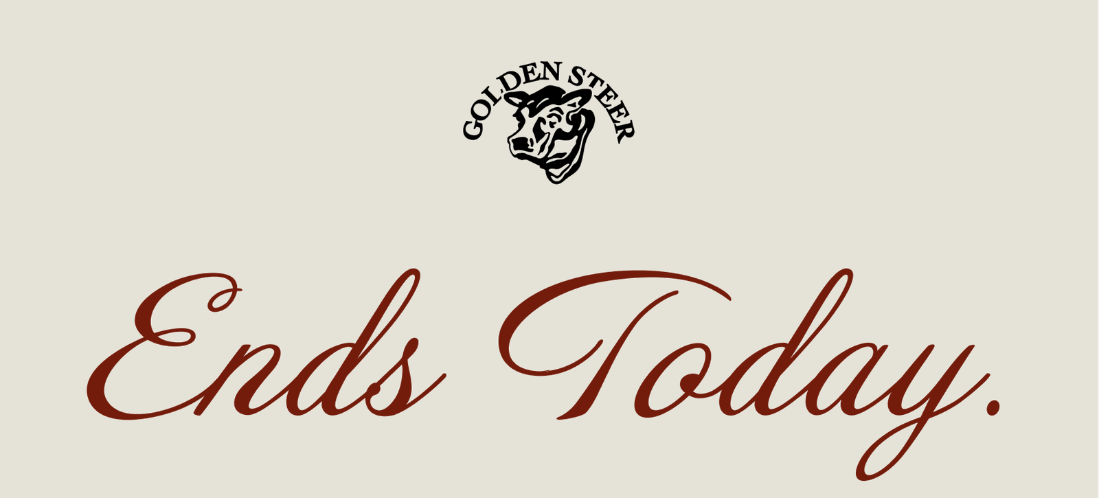 ENDS TODAY