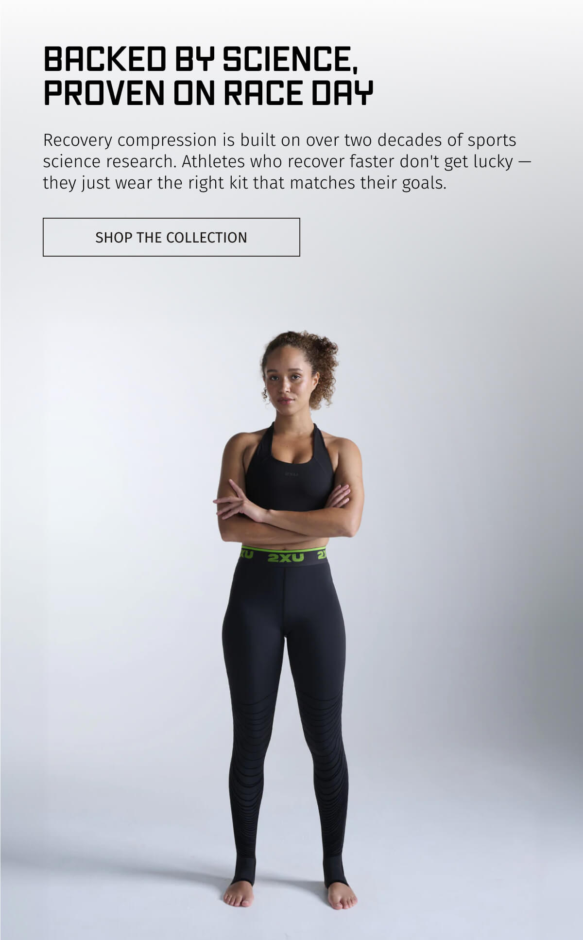 BACKED BY SCIENCE, PROVEN ON RACE DAY | SHOP THE COLLECTION
