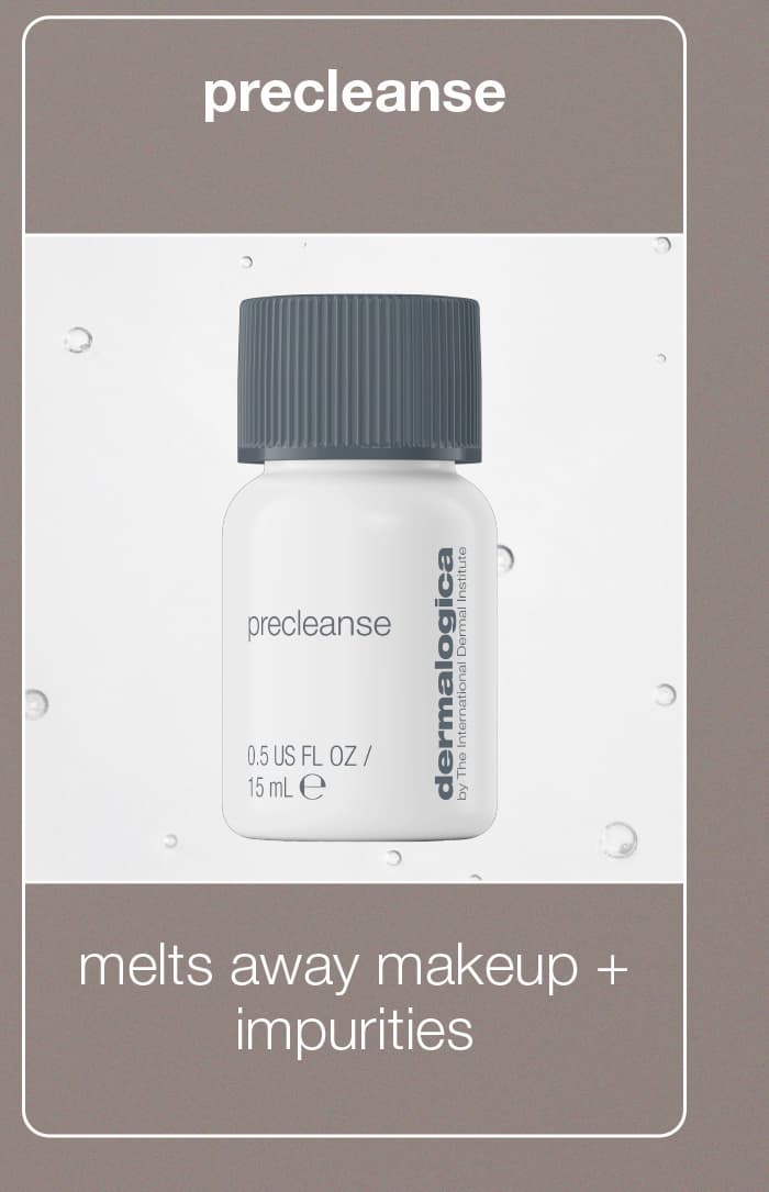 precleanse melts away makeup + impurities