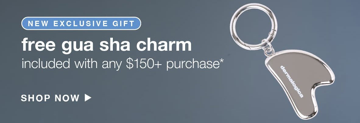 UNLOCK FREE GIFTS​  ​  spend $120+  ​  choose 4 minis (up to $ value) ​  ​  spend $150+  ​  choose 4 minis + receive a mini gua sha charm (up to $ value) ​  ​  CLAIM NOW