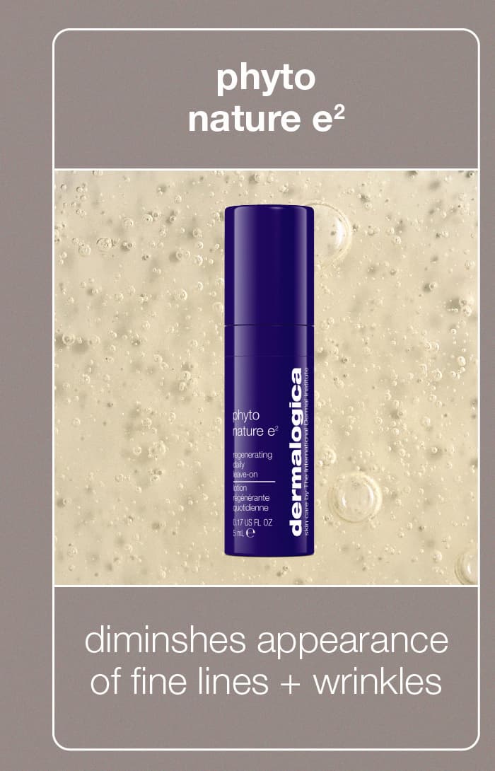 phyto nature e2 diminishes appearance of fine lines + wrinkles 
