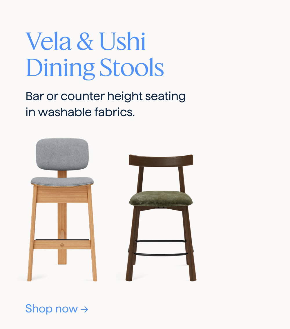 Vela & Ushi Dining Stools. Bar or counter height seating in washable fabrics. Shop now.