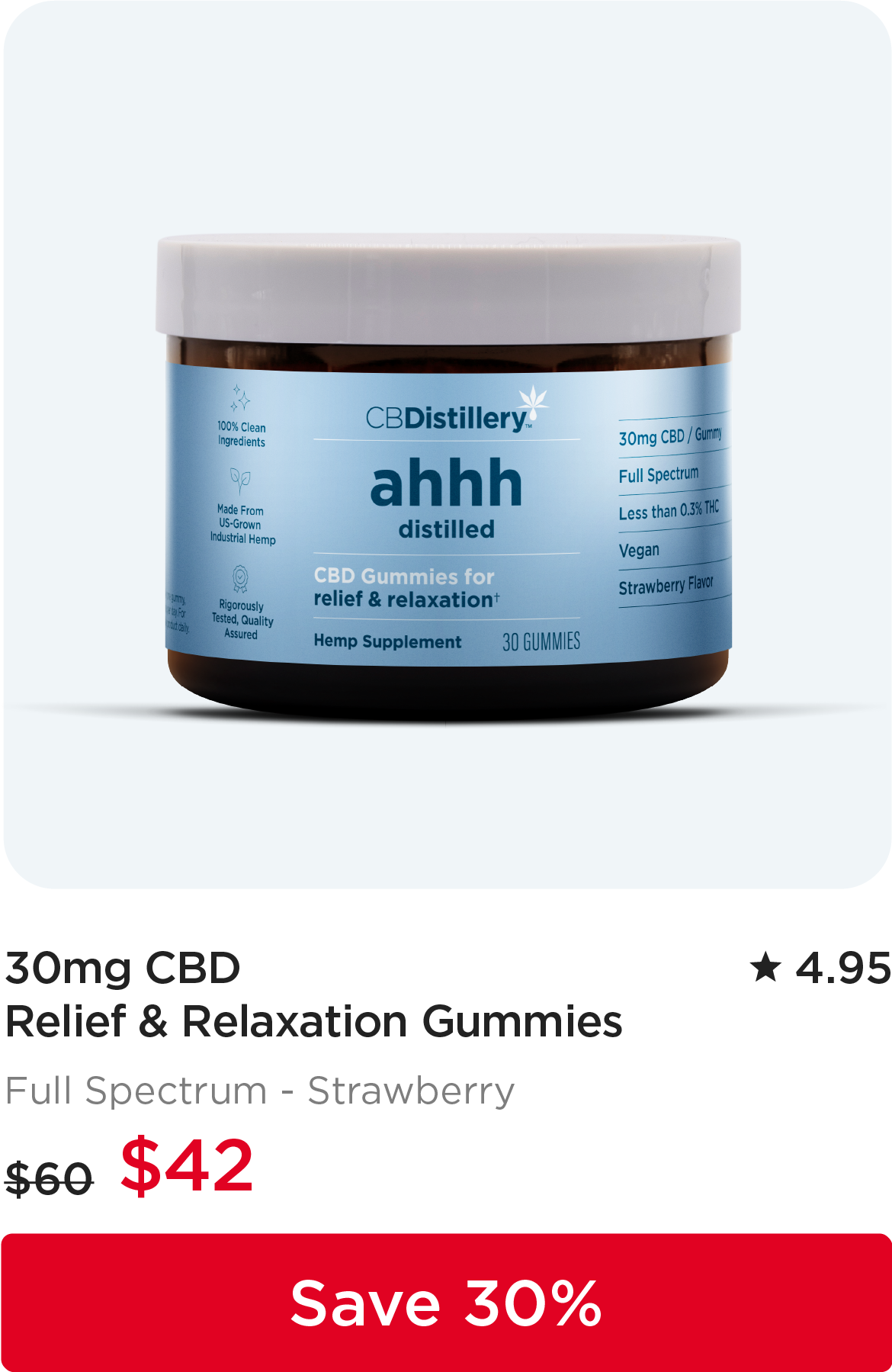 30mg CBD Relief & Relaxation Gummies, originally $60, now $42. Save 30%