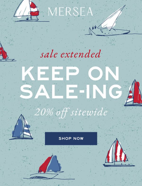 MERSEA - sale extended keep om sale-ing 20% off sitewide 