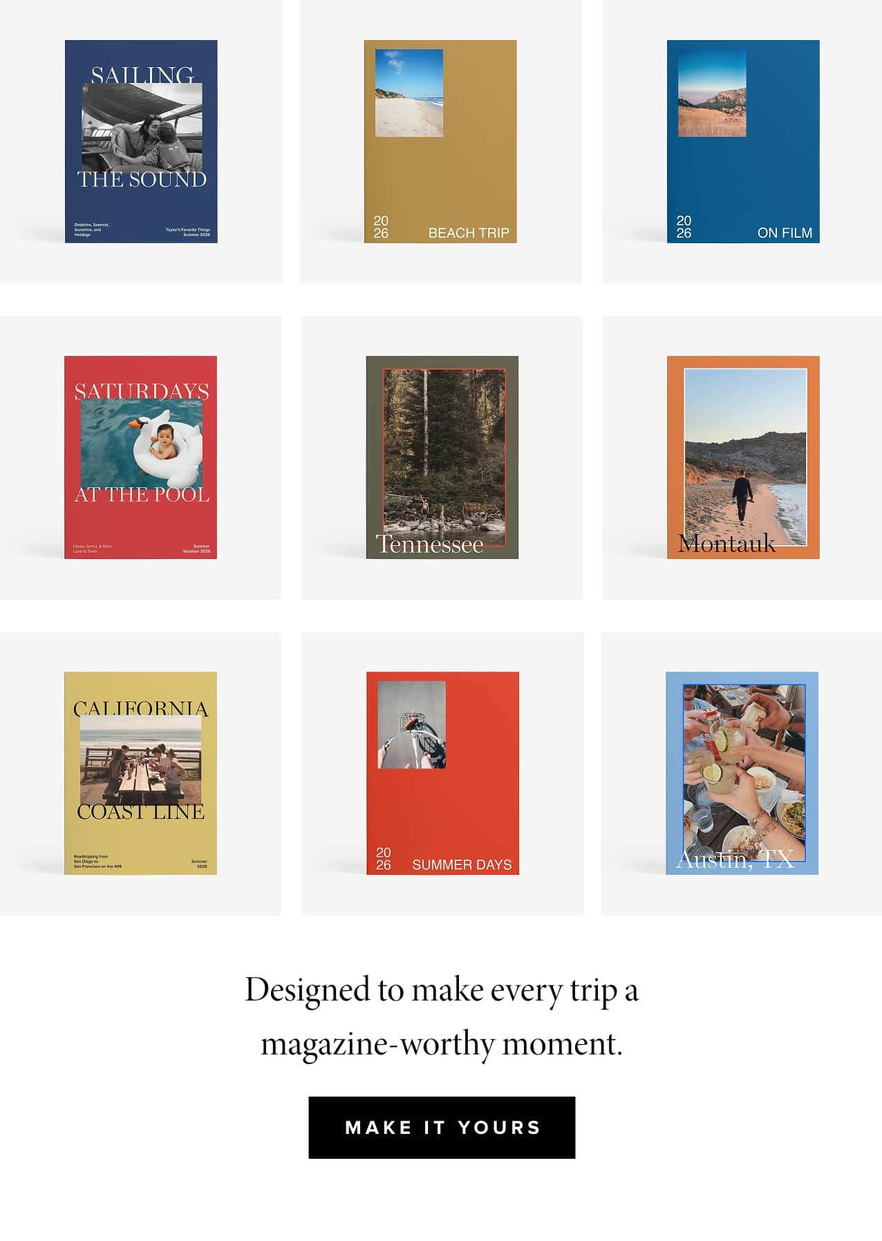 Designed to make every trip a magazine worthy momen