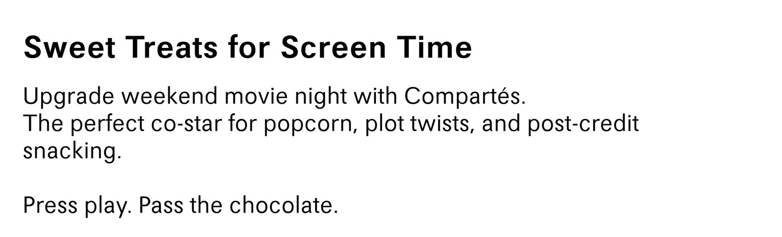 Sweet Treats for Screen Time