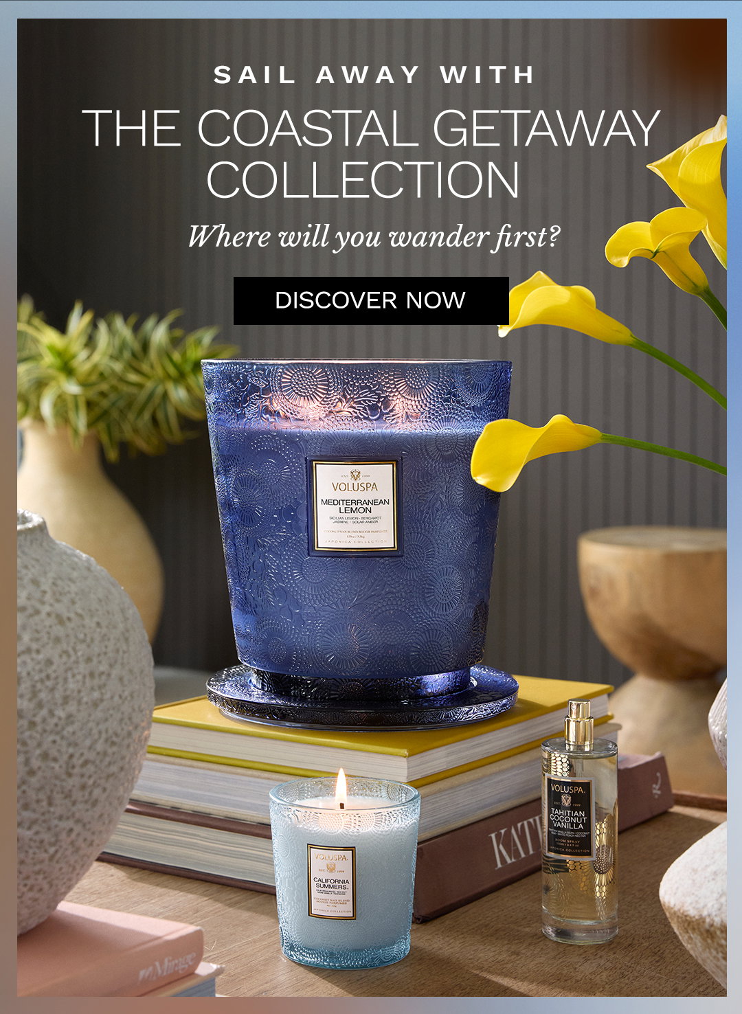 The Coastal Getaway Collection. Discover now.