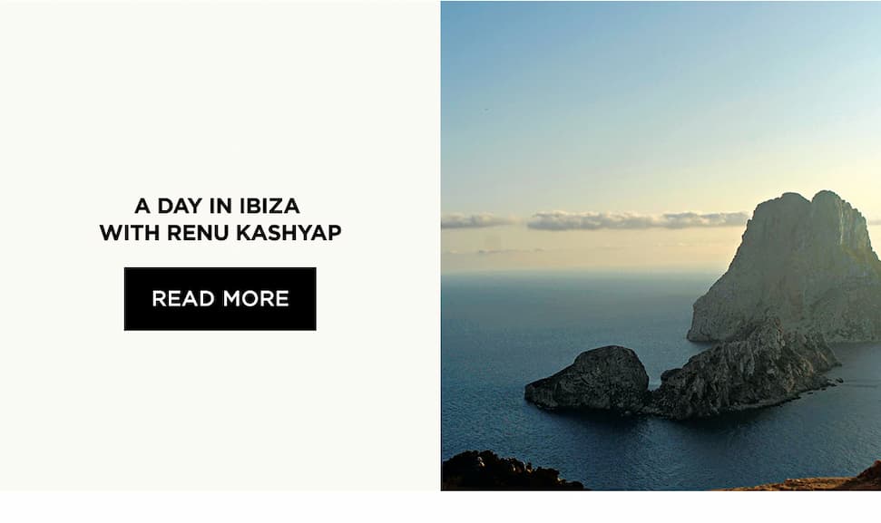 A Day in Ibiza with Renu Kashyap