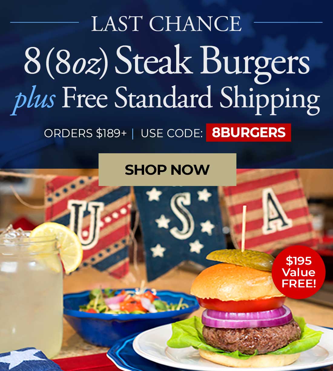 Free Shipping + 8 Free Burgers. Use promo code 8BURGERS