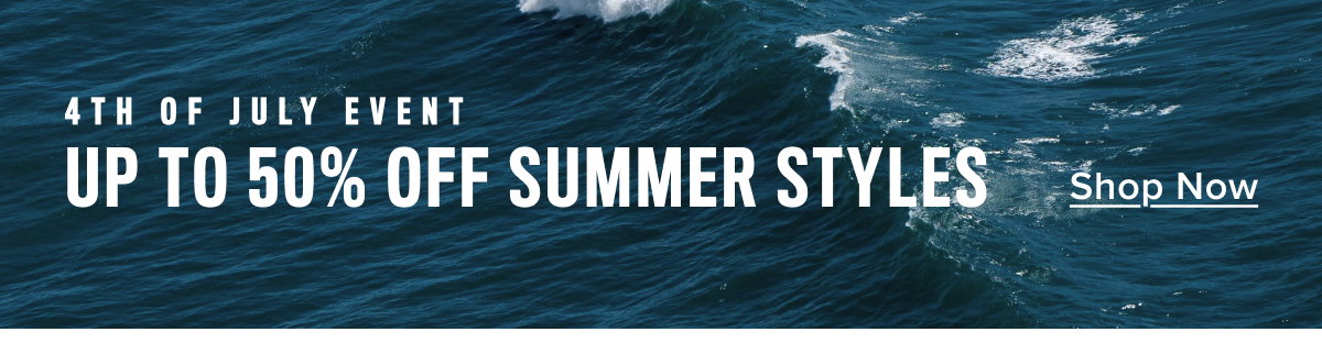 up to 50% off summer styles