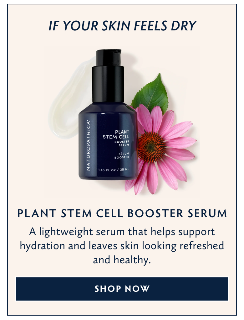 If Your Skin Feels Dry Shop Plant Stem Cell Booster Serum