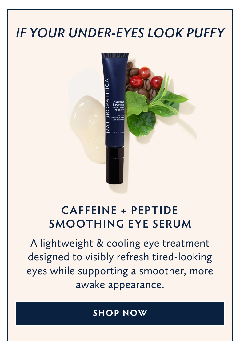 In Your Under Eyes Are Look Puffy Shop Caffeine + Peptide Smoothing Eye Serum