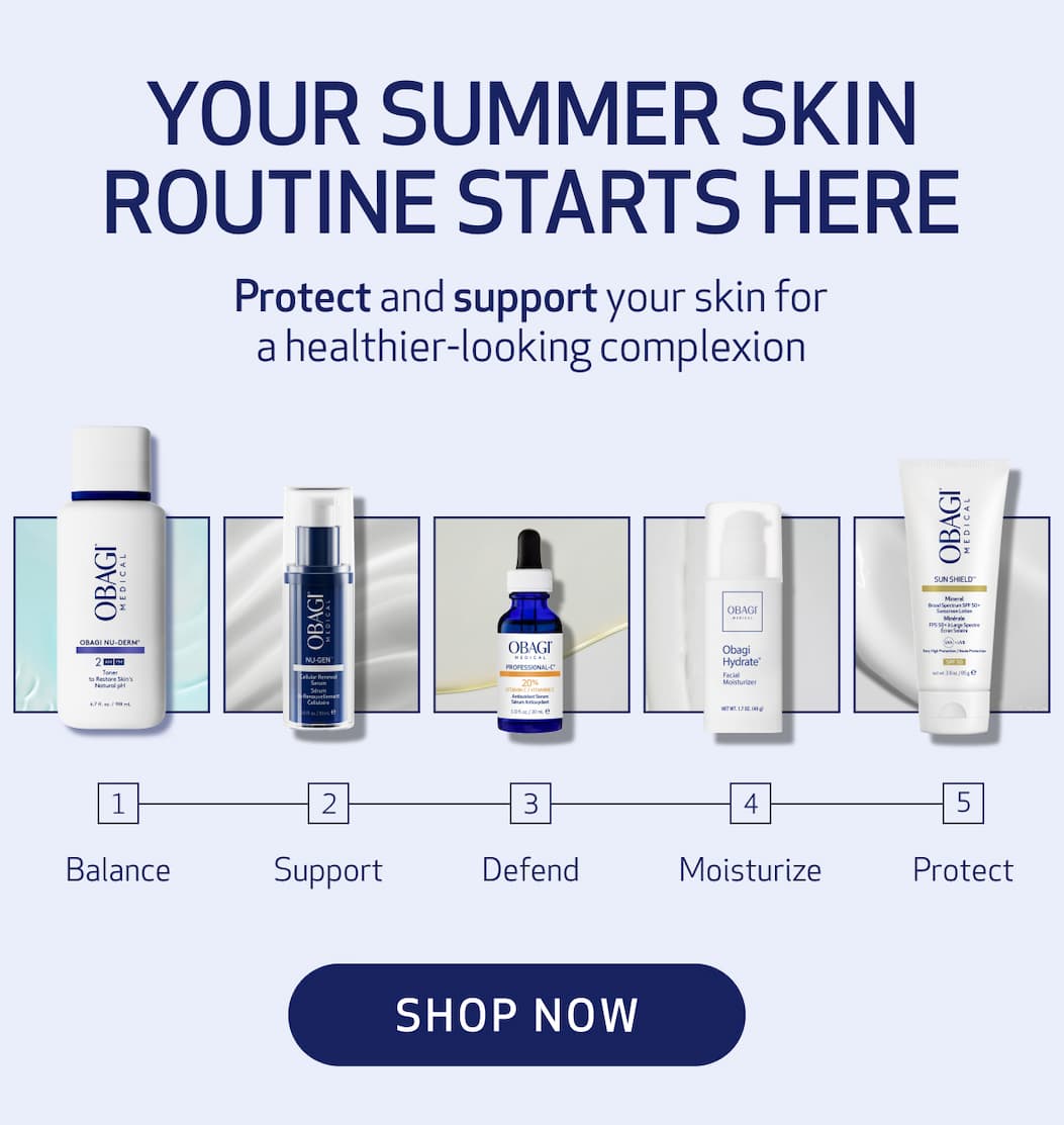 YOUR SUMMER SKIN ROUTINE STARTS HERE. SHOP NOW