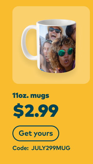 $2.99 11oz. mugs. Code: JULY299MUG. Get yours.