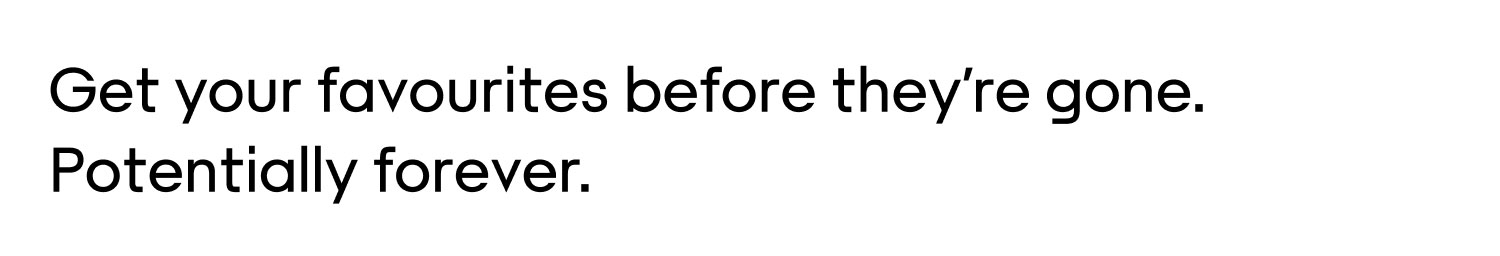 POTENTIALLY FOREVER