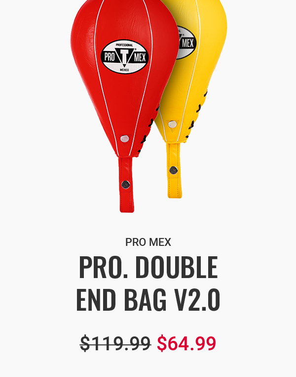 SHOP PRO MEX PROFESSIONAL DOUBLE END BAG V2.0