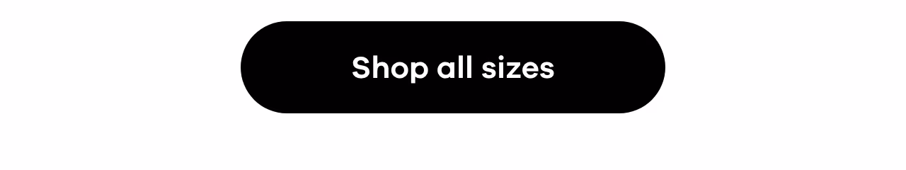 Shop all sizes