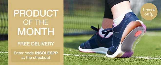 Product of the month: Specialist insoles - Enter code INSOLESPP for free delivery - 1 week only