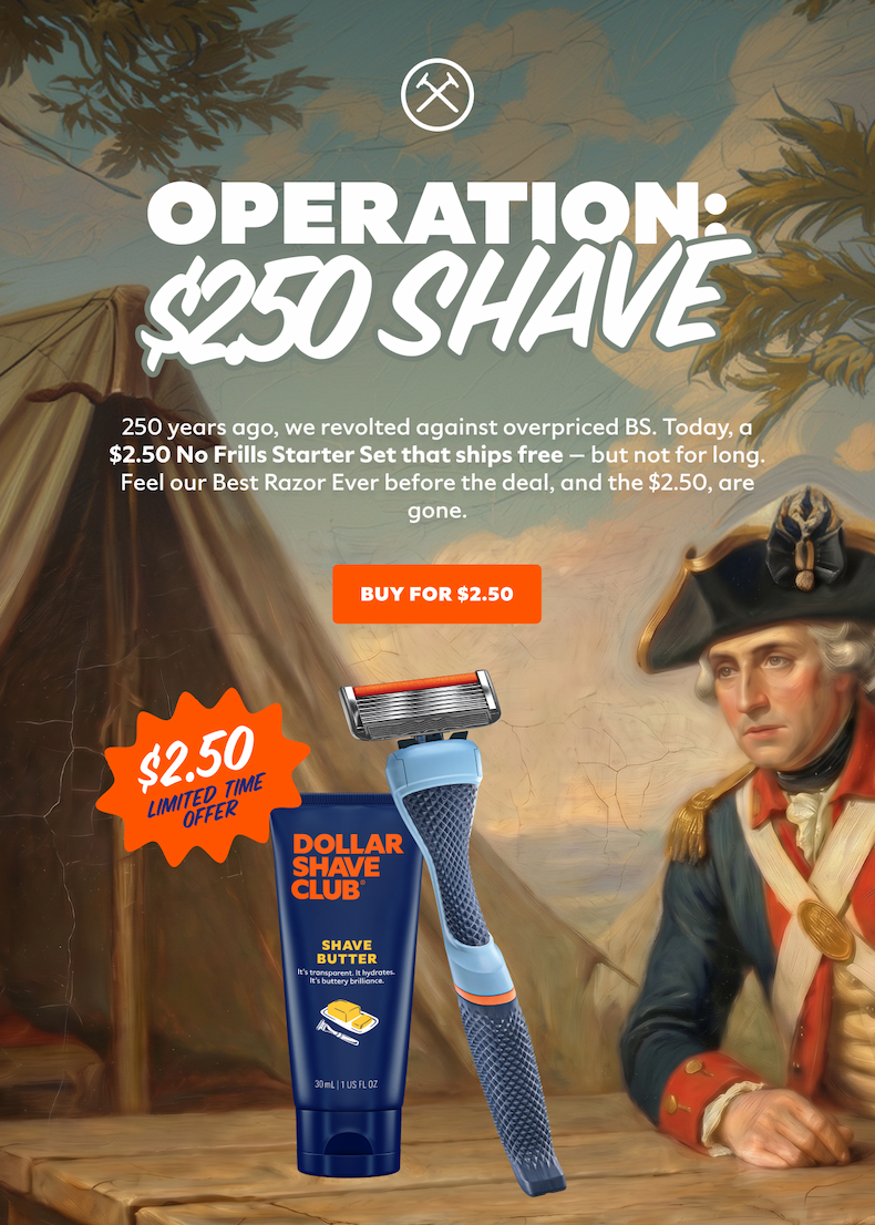 OPERATION: $2.50 SHAVE