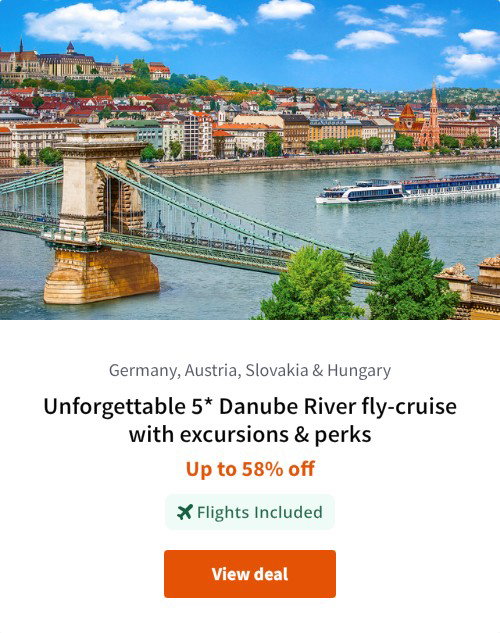 Unforgettable 5* Danube River fly-cruise with excursions &amp; perks