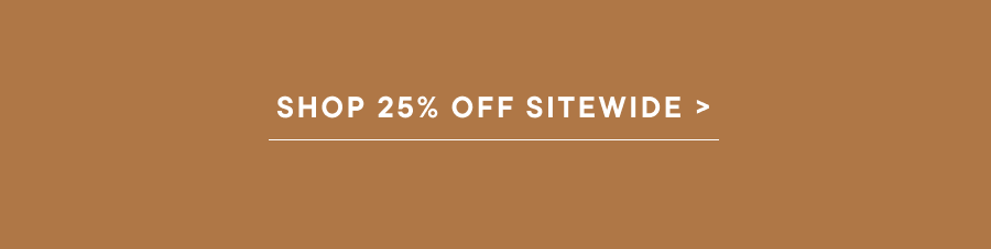 Shop 25% Off Sitewide