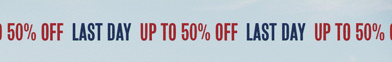 Up to 50% Off - LAST DAY!