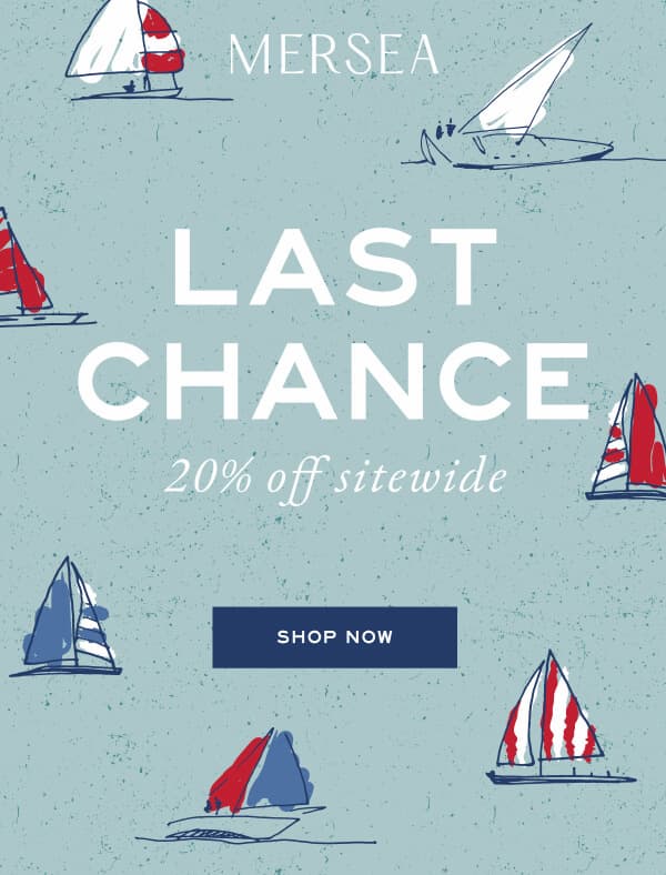 MERSEA - Last Chance - 20% off sitewide - today only