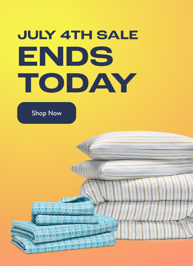 JULY 4TH SALE ENDS TODAY. Shop Now.