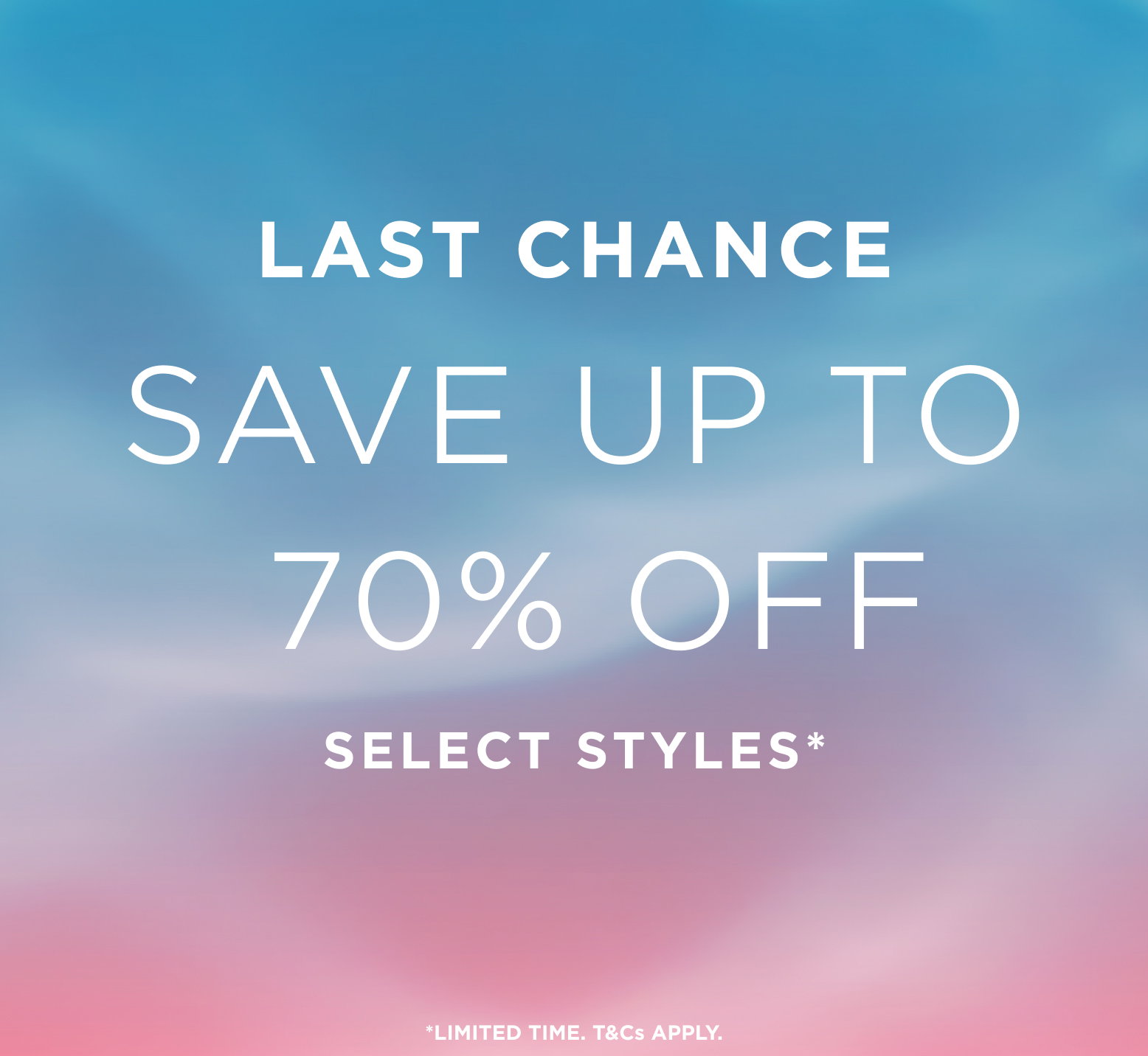 Up to 70% off*