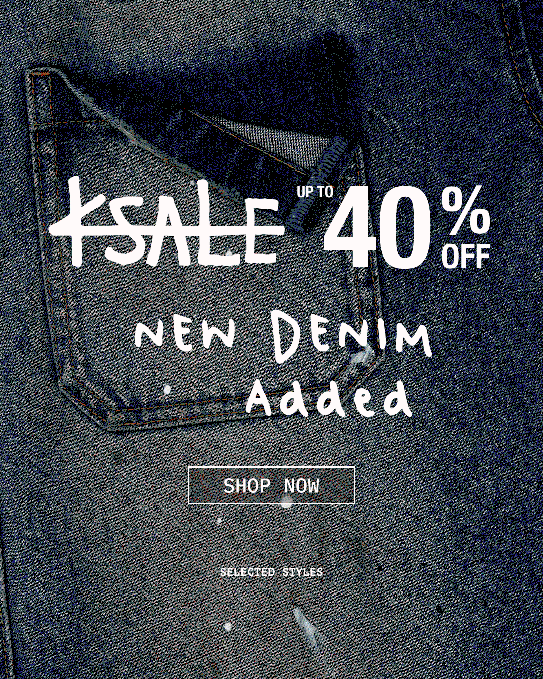 Ksale 40% New Denim Added