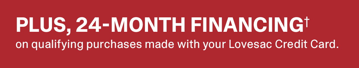 Plus, 24-Month Financing