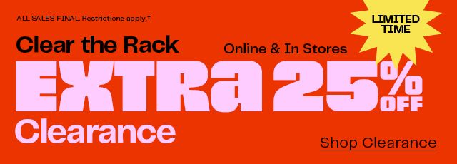 Clear the Rack Extra 25% Off Clearance