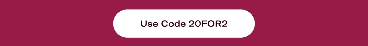 Use code 20FOR2