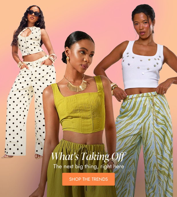 SHOP THE TRENDS