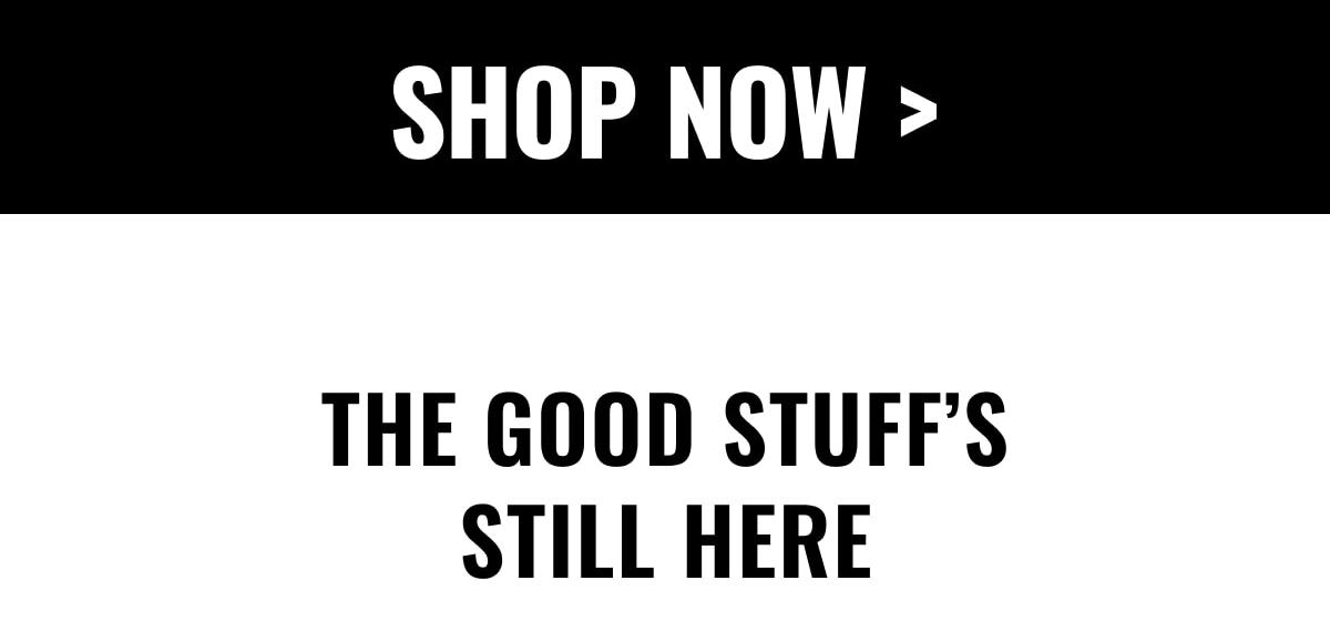 SHOP NOW >