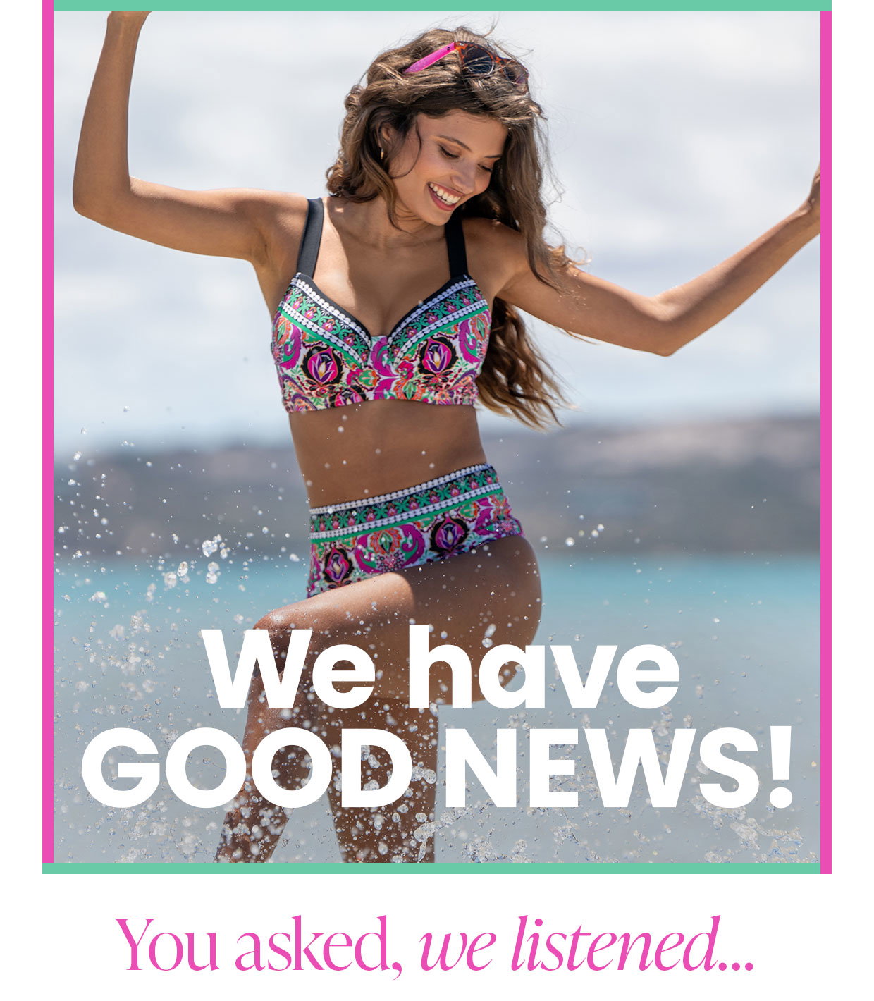 We have good news!