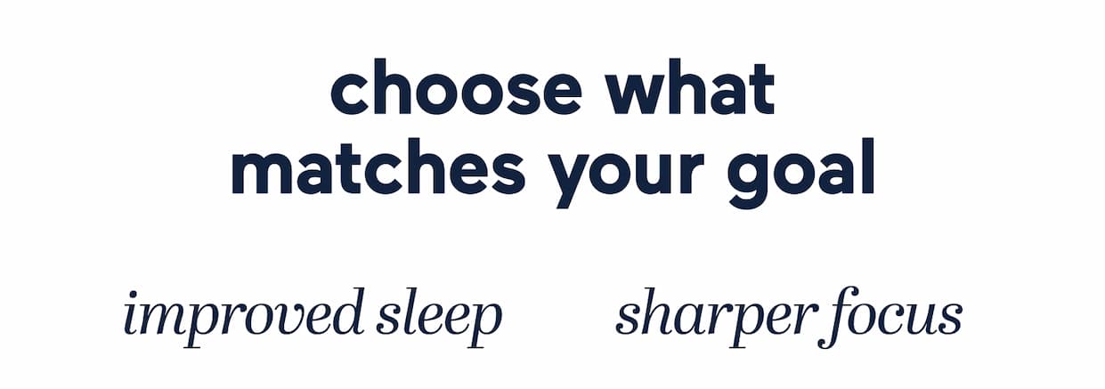 choose what matches your goal