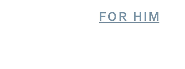 For Him