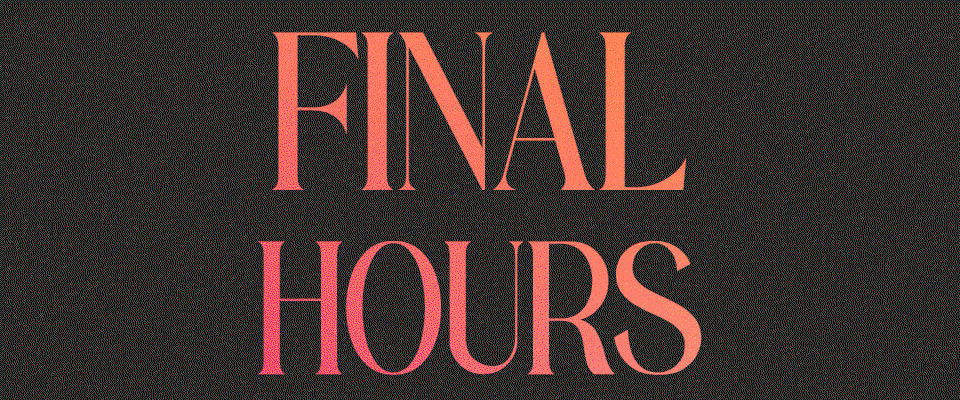 Final Hours