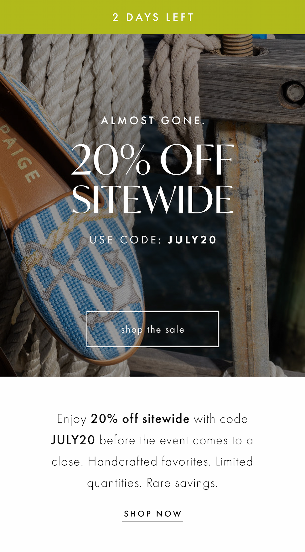 Almost Gone. Enjoy 20% off sitewide with code JULY20 before the event comes to a close.