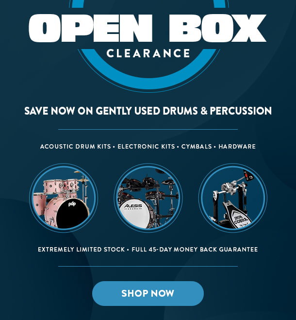 Open Box: Drum Kits, E-Drums, Cymbals, & More - Everything Ships Free!