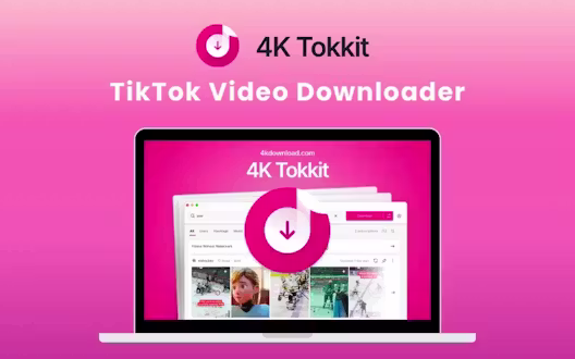 4K Tokkit – TikTok Video Downloader | Lifetime Access
