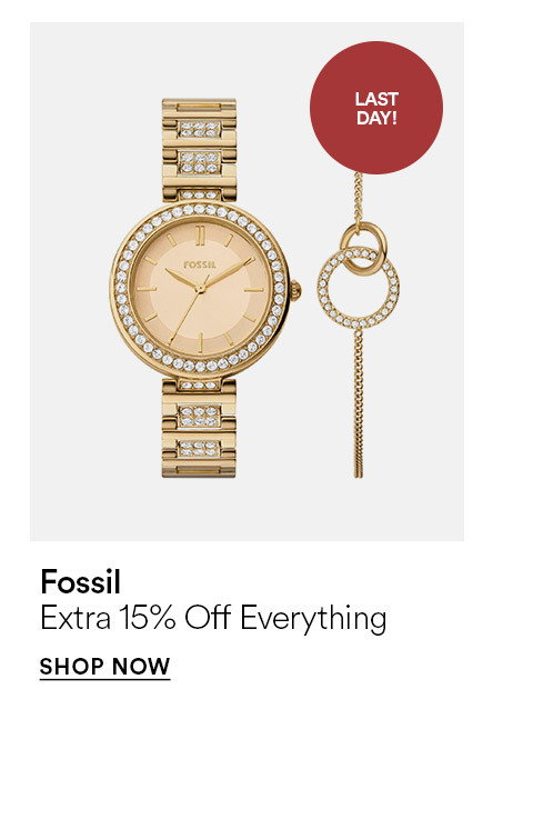 LAST DAY - FOSSIL - EXTRA 15% OFF EVERYTHING - SHOP NOW >