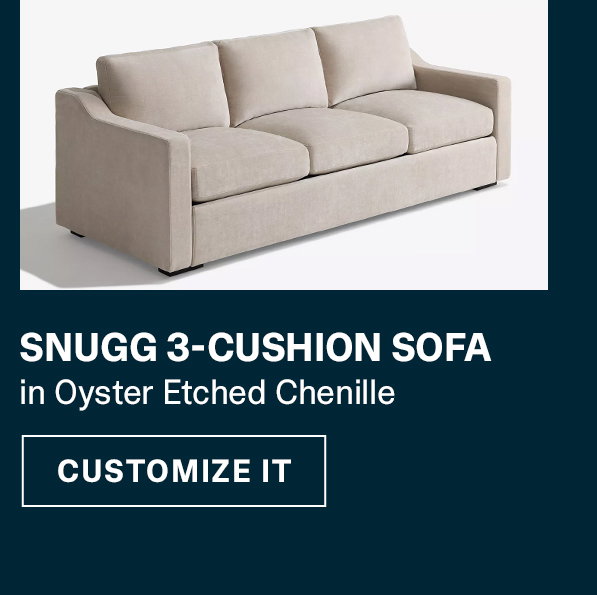 Snugg 3-Cushion Sofa | CUSTOMIZE IT >>