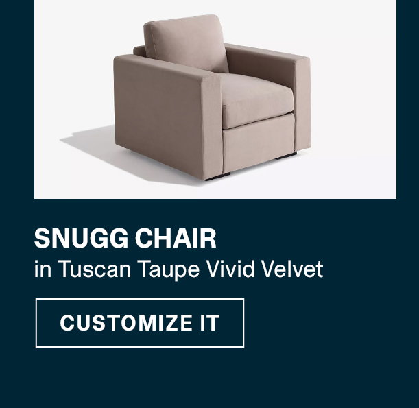 Snugg Chair | CUSTOMIZE IT >>