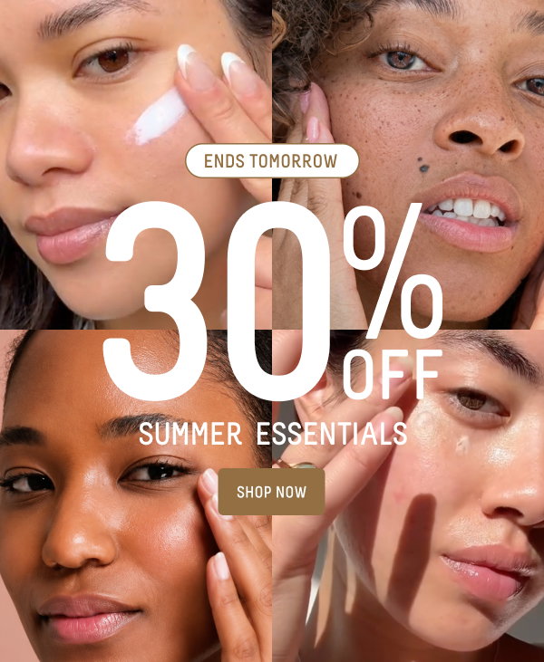 ends tomorrow 30% off summer essentials